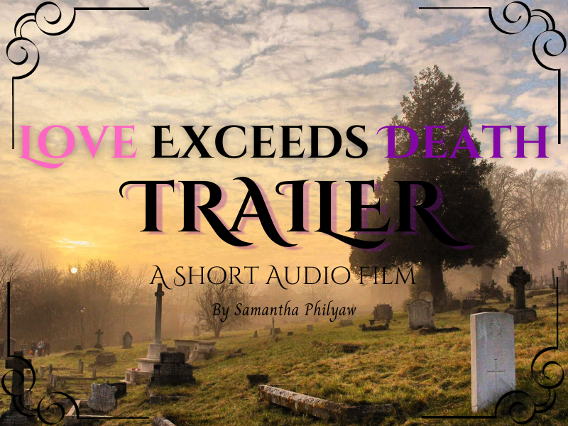 Love Exceeds Death – TRAILER